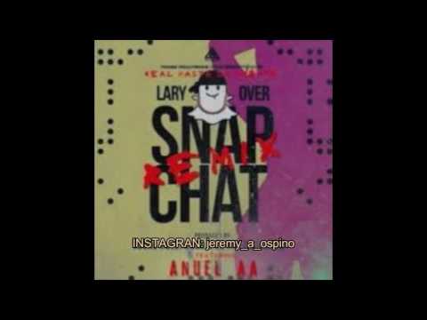 Lary Over - Snap Chat ft. Anuel AA (Remix) [Official Audio]