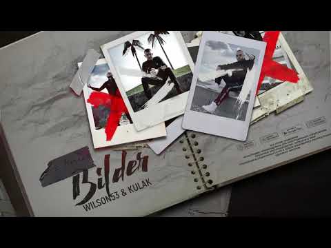 Wilson53 & KULAK -Bilder || Official Audio