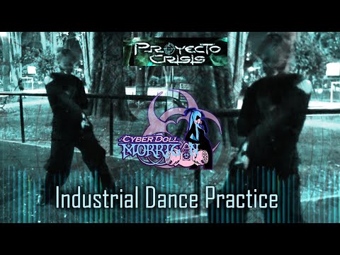 🔴Cyber Doll Morrigan ☣ Proyecto Crisis - What is War ☣ Industrial Dance Practice