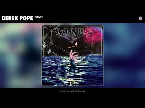 Derek Pope - Bones (Official Audio)