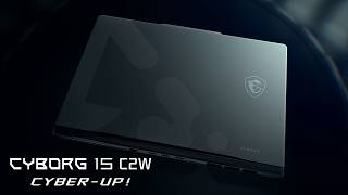 MSI Cyborg 15 C2W + Gaming Laptop + 2026 + Product Promo Video