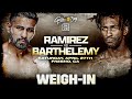 Jose Ramirez vs. Rances Barthelemy Weigh In Full Broadcast