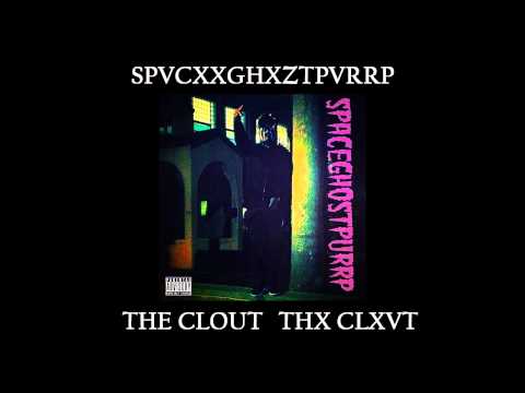 SpaceGhostPurrp x Clip 275 - The Clout (Prod. SpaceGhostPurrp)
