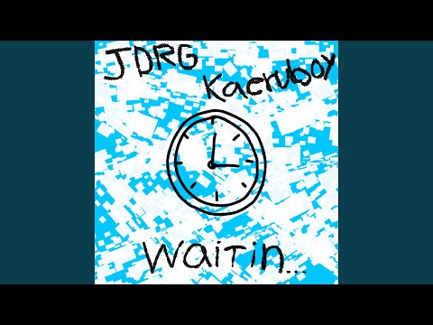 Waitin' (feat. Kaeruboy)