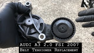 2007 Audi A3 8P 2.0T FSI (BPY) belt tensioner replacement