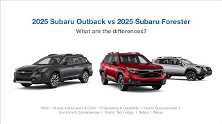 2025 Subaru Outback vs. Forester - Compare Features, Specs, and More