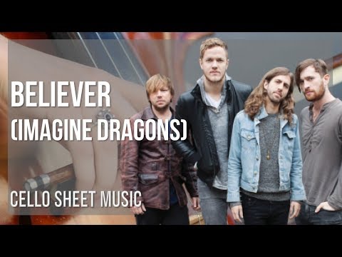 Cello Sheet Music: How to play Believer by Imagine Dragons