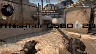 "He's gonna wallbang you through that": A Night of CSGO # 20