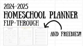 📝HOMESCHOOL PLANNER FLIP THROUGH 2024-2025 || PLANNER FREEBIES!!!!!