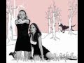 The Pierces - Kill! Kill! Kill! [With Lyrics]