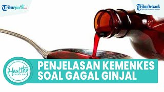 Kemenkes Larang Obat Sirup, Ini Sebab Anak Keracunan Obat yang Memicu Gagal Ginjal hingga Kematian