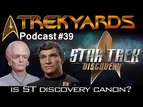 Is ST Discovery Canon?? - Trekyards Podcast #39