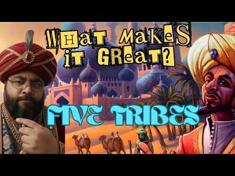 What Makes It Great? Five Tribes
