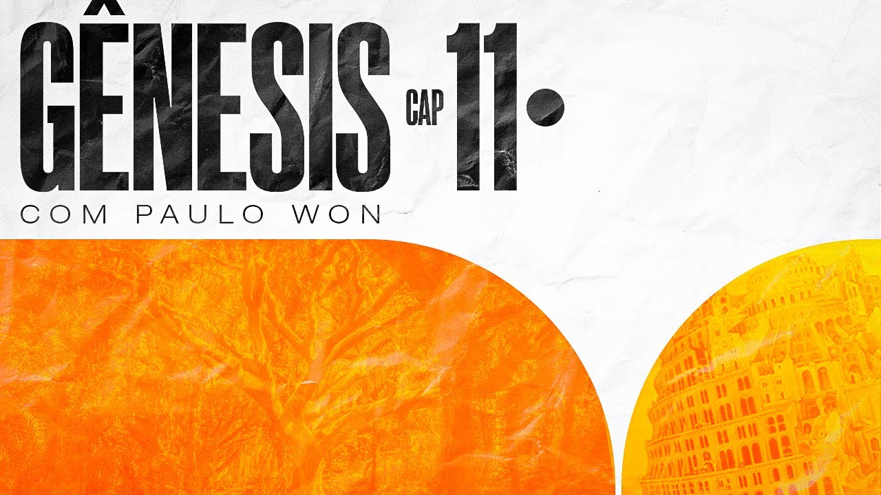 GÊNESIS 11 - A torre de Babel - #1CPD