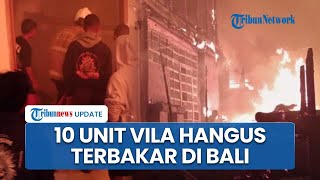 Tragedi Tahun Baru! 10 Unit Vila di Bali Terbakar Gegara Kembang Api, Kerugian Capai Rp3 Miliar
