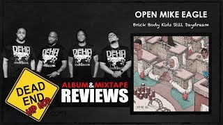 Open Mike Eagle - Brick Body Kids Still Daydream Album Review | DEHH