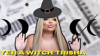 TRISHA PAYTAS OFFENDS WITCH COMMUNITY FINALLY ACKNOWLEDGES MYSTERIOUS