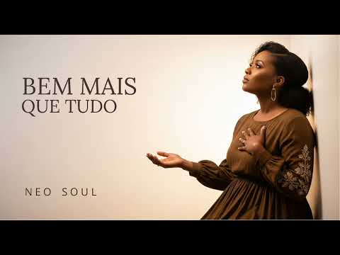Bem mais que tudo - Gospel Soul (Cover Aline Barros)