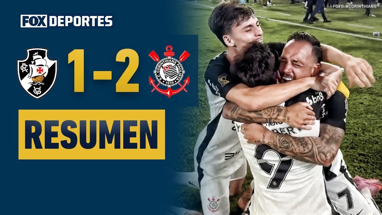 🏆😎 CORINTHIANS ES CAMPEÓN | Vasco da Gama 1-2 Corinthians | HIGHLIGHTS | Copa de Brasil 2025