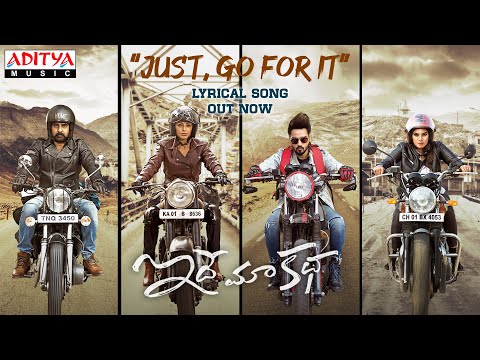 Just Go For It Lyrical - Idhe Ma..