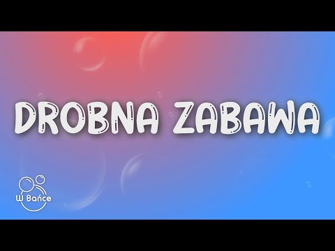 Magiera feat. Sobel - Drobna zabawa (Tekst/Lyrics)