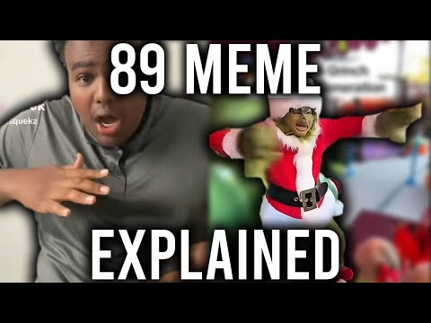 89 Meme EXPLAINED!