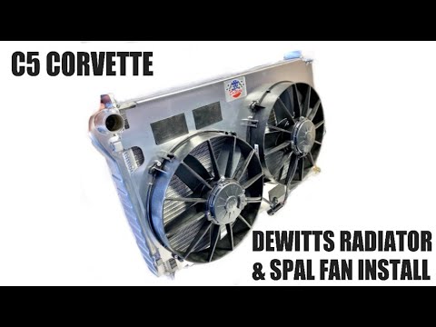 C5 DeWitts Radiator & SPAL Fan Install