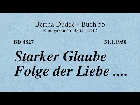 BD 4827 - STARKER GLAUBE FOLGE DER LIEBE ....