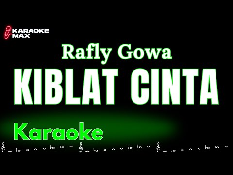 KARAOKE KIBLAT CINTA - RAFLY GOWA