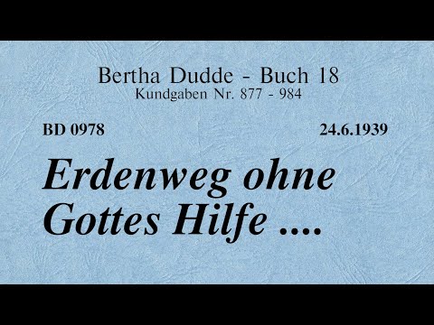 BD 0978 - ERDENWEG OHNE GOTTES HILFE ....