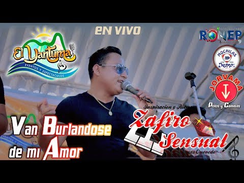 ZAFIRO SENSUAL►VAN BURLÁNDOSE DE MI AMOR ☆ [EN VIVO ] ♫ ☛ RONEP Producciones
