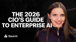 The 2026 CIO's Guide to Enterprise AI | StackAI