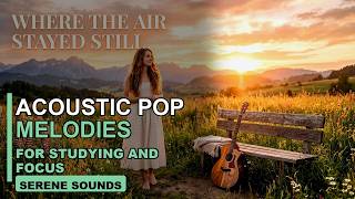 Stay Right Here - Relaxing Acoustic Music for Calm Moments 🌙