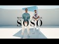 Monet192 x Dardan - SOSO (Prod. Maxe) [Official Video]