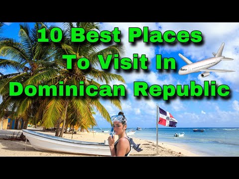 Dominican Republic - 10 Best Places