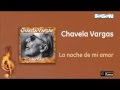 Chavela Vargas - La noche de mi amor