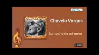 Chavela Vargas - La noche de mi amor