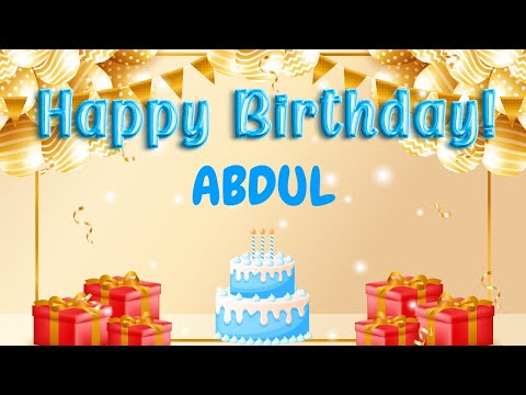 Happy Birthday Abdul | Personalized Birthday Song | Birthday Song with Name 🎂🎉