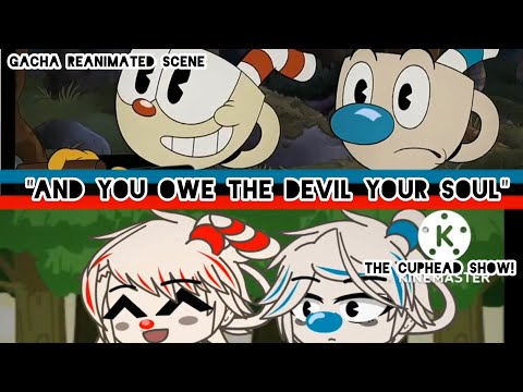 "And you owe the devil your soul"//the ending scene off S1 EP1 of The Cuphead Show in Gacha club!