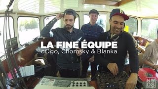La Fine Équipe (Blanka, oOgo & Chomsky) • Nowadays Takeover • Le Mellotron