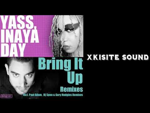 Yass, Inaya Day, Paul Adam - Bring It Up (Paul Adam Extended Club Mix)