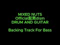 Mixed Nuts - Official髭男dism Backing Track For Bass