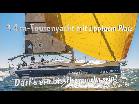 Massig Platz: Test der neuen Dufour 470