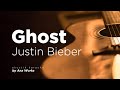 JUSTIN BIEBER - GHOST ( ACOUSTIC KARAOKE )