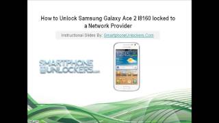 How to Unlock Samsung Galaxy Ace 2 I8160 Via Code (all 3 Instructions)