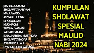 Download lagu KUMPULAN SHOLAWAT SPESIAL MAULID NABI 2024 - MAHALUL QIYAM MAULID NABI MUHAMMAD mp3