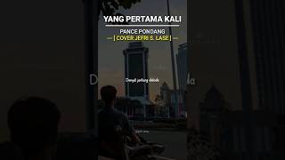 Download lagu PANCE PONDANG -  YANG PERTAMA KALI || Jefri S. Lase #trending #yangpertamakali #shorts #laguviral mp3