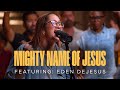 Aware Worship Mighty Name Of Jesus Featuring Eden DeJesus