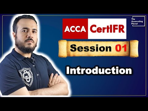 Certificate in international financial Reporting-CertIFR Course - Session01-Introduction