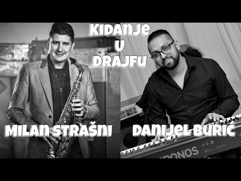 KIDANJE U DRAJFU / DANIJEL BURIC / MILAN STRASNI